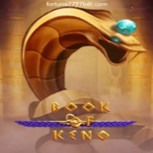 Exploring BookOfKeno: A New Wave in Fortuna7777.com Oficial Slots Brasil #1