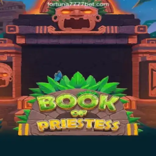 Explore the Mystical World of BookOfPriestess: A Premier Slot at Fortuna7777.com Oficial Slots Brasil #1